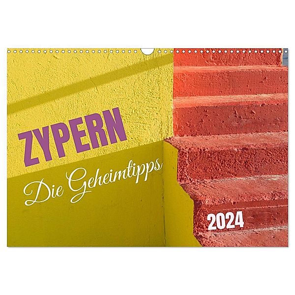 Zypern - Die Geheimtipps (Wandkalender 2024 DIN A3 quer), CALVENDO Monatskalender, José Messana