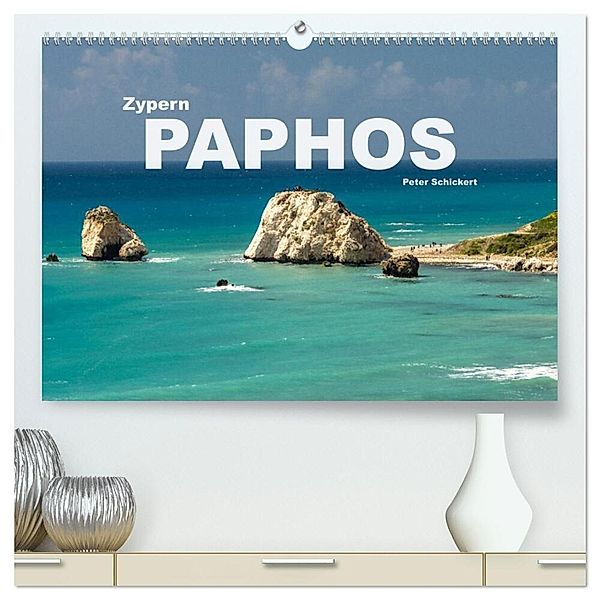 Zypern - Paphos (hochwertiger Premium Wandkalender 2024 DIN A2 quer), Kunstdruck in Hochglanz, Peter Schickert