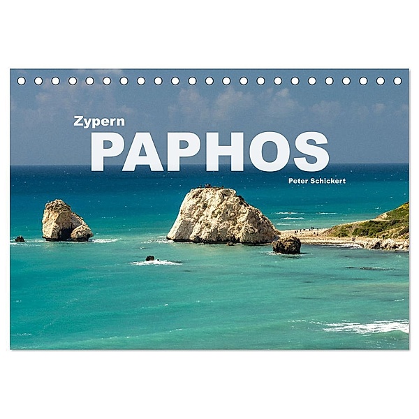 Zypern - Paphos (Tischkalender 2024 DIN A5 quer), CALVENDO Monatskalender, Peter Schickert