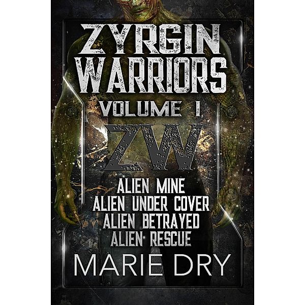 Zyrgin Warriors (Zyrgin Warriors Bundle, #1) / Zyrgin Warriors Bundle, Marie Dry