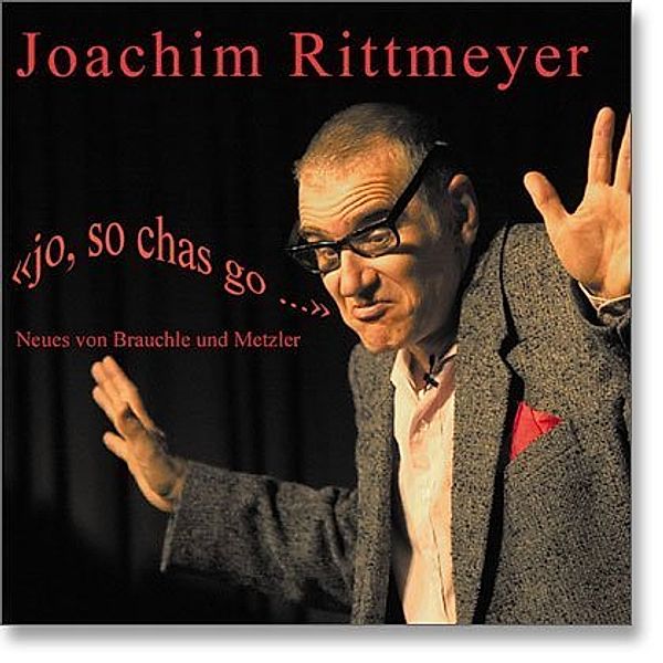 Zytglogge Ton - Jo, so chas go,Audio-CD, Joachim Rittmeyer
