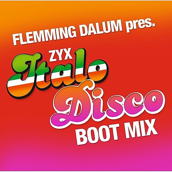 Zyx Italo Disco Boot Mix (Vinyl), Flemming Dalum