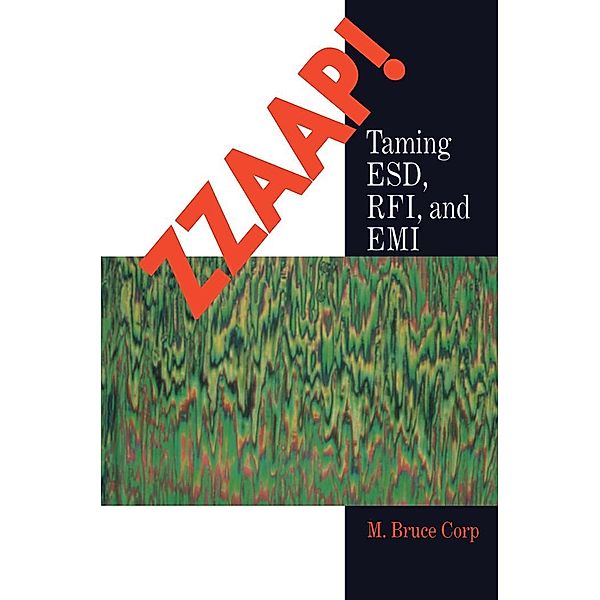 ZZAAP!: Training ESD, FRI, and EMI, M. Bruce Corp
