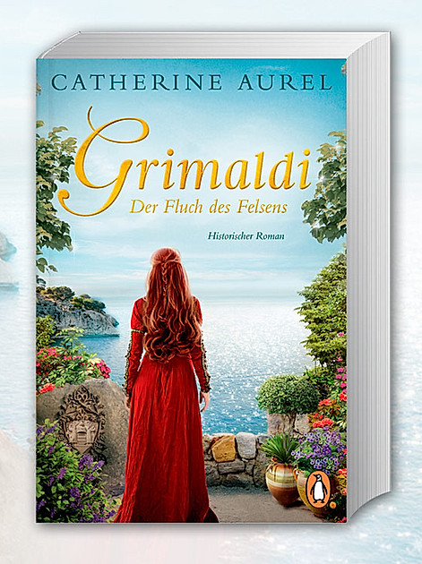 Zu gewinnen: Signierte Exemplare des Romans "Grimaldi - Der Fluch des Felsens" von Catherine Aurel alias Julia Kröhn