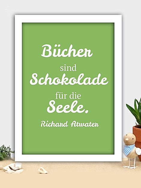 Bücher sind Schokolade für die Seele. Richard Atwater