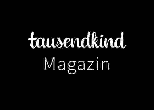 tausendkind Online Magazin