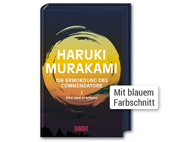 Haruki Murakami - Die Ermordung des Commendatore